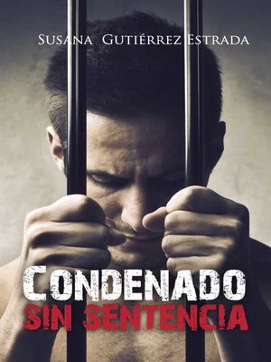 cover image of Condenado sin sentencia